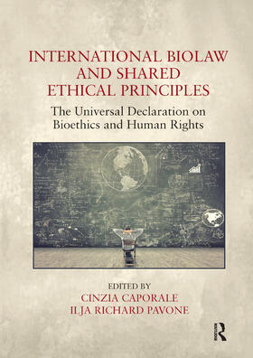 Caporale / Pavone |  International Biolaw and Shared Ethical Principles | Buch |  Sack Fachmedien