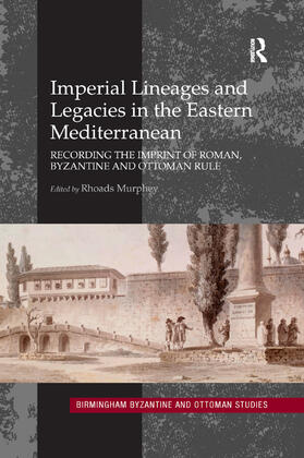 Murphey |  Imperial Lineages and Legacies in the Eastern Mediterranean | Buch |  Sack Fachmedien