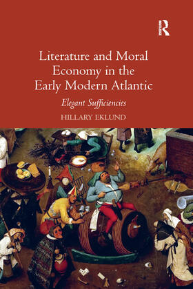 Eklund |  Literature and Moral Economy in the Early Modern Atlantic | Buch |  Sack Fachmedien