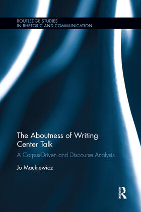 Mackiewicz |  The Aboutness of Writing Center Talk | Buch |  Sack Fachmedien