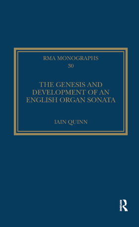 Quinn |  The Genesis and Development of an English Organ Sonata | Buch |  Sack Fachmedien