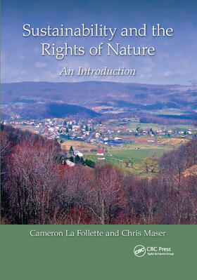 La Follette / Maser |  Sustainability and the Rights of Nature | Buch |  Sack Fachmedien