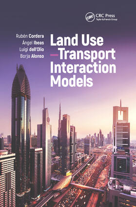 Cordera / Ibeas / dell’Olio |  Land Use-Transport Interaction Models | Buch |  Sack Fachmedien