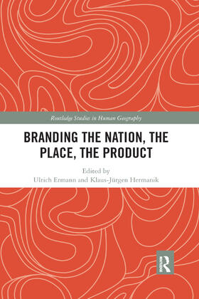 Ermann / Hermanik |  Branding the Nation, the Place, the Product | Buch |  Sack Fachmedien