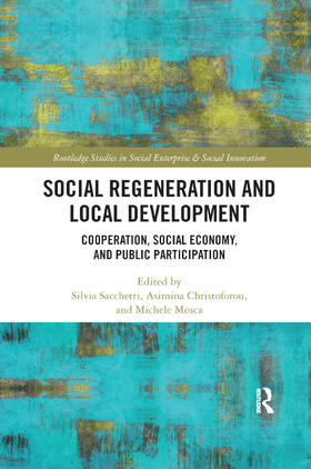 Sacchetti / Christoforou / Mosca |  Social Regeneration and Local Development | Buch |  Sack Fachmedien