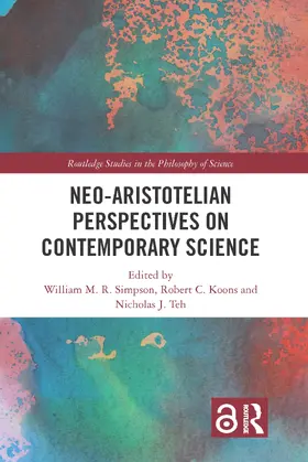 Koons / Simpson / Teh |  Neo-Aristotelian Perspectives on Contemporary Science | Buch |  Sack Fachmedien