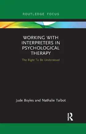 Boyles / Talbot |  Working with Interpreters in Psychological Therapy | Buch |  Sack Fachmedien