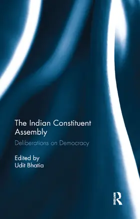 Bhatia |  The Indian Constituent Assembly | Buch |  Sack Fachmedien