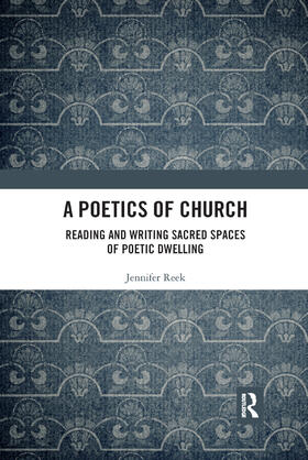 Reek |  A Poetics of Church | Buch |  Sack Fachmedien