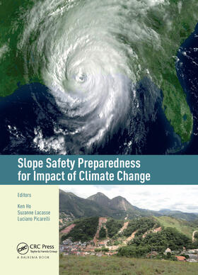 Ho / Lacasse / Picarelli |  Slope Safety Preparedness for Impact of Climate Change | Buch |  Sack Fachmedien