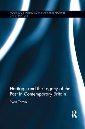 Trimm |  Heritage and the Legacy of the Past in Contemporary Britain | Buch |  Sack Fachmedien