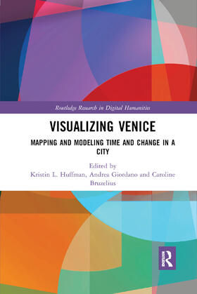 Huffman / Giordano / Bruzelius |  Visualizing Venice | Buch |  Sack Fachmedien