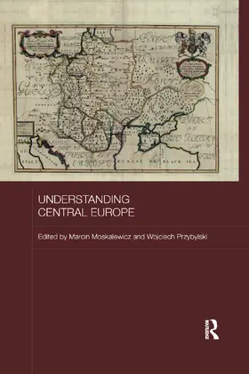 Moskalewicz / Przybylski |  Understanding Central Europe | Buch |  Sack Fachmedien