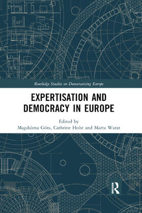 Góra / Holst / Warat |  Expertisation and Democracy in Europe | Buch |  Sack Fachmedien