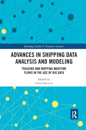 Ducruet |  Advances in Shipping Data Analysis and Modeling | Buch |  Sack Fachmedien