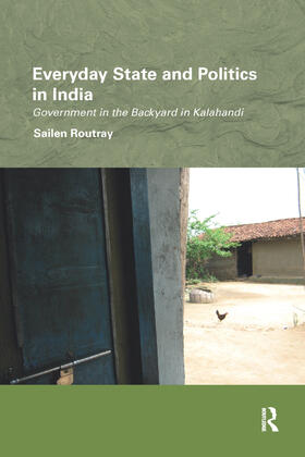 Routray |  Everyday State and Politics in India | Buch |  Sack Fachmedien