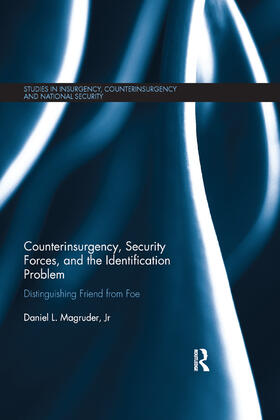 Magruder, Jr |  Counterinsurgency, Security Forces, and the Identification Problem | Buch |  Sack Fachmedien