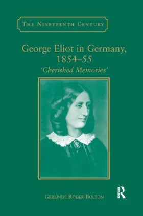 Roder-Bolton |  George Eliot in Germany, 1854-55 | Buch |  Sack Fachmedien