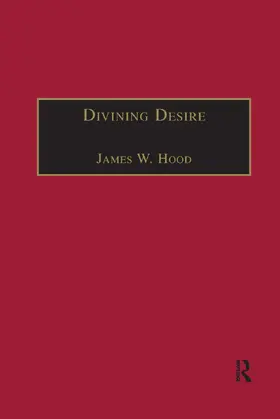 Hood |  Divining Desire | Buch |  Sack Fachmedien