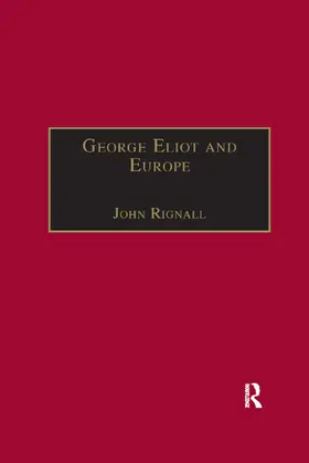 Rignall |  George Eliot and Europe | Buch |  Sack Fachmedien