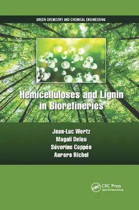 Richel / Wertz / Deleu |  Hemicelluloses and Lignin in Biorefineries | Buch |  Sack Fachmedien