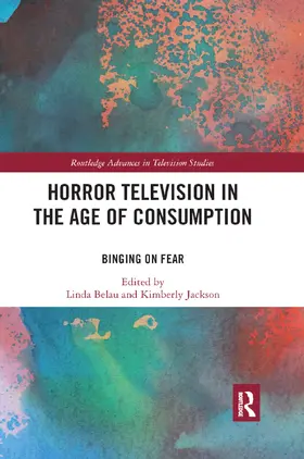 Jackson / Belau |  Horror Television in the Age of Consumption | Buch |  Sack Fachmedien