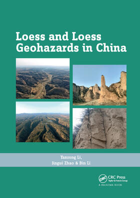 Li / Zhao |  Loess and Loess Geohazards in China | Buch |  Sack Fachmedien