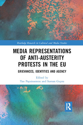 Papaioannou / Gupta |  Media Representations of Anti-Austerity Protests in the EU | Buch |  Sack Fachmedien