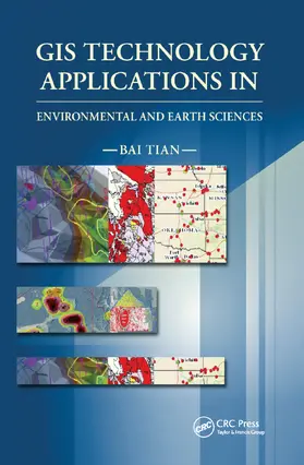 Tian |  GIS Technology Applications in Environmental and Earth Sciences | Buch |  Sack Fachmedien