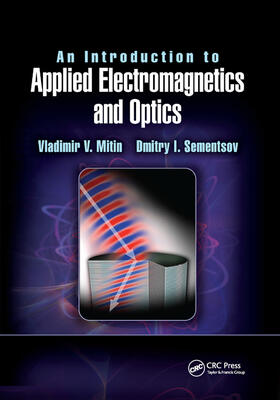 Mitin / Sementsov |  An Introduction to Applied Electromagnetics and Optics | Buch |  Sack Fachmedien