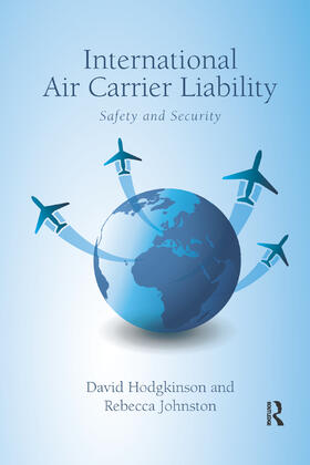 Hodgkinson / Johnston |  International Air Carrier Liability | Buch |  Sack Fachmedien