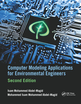 Abdel-Magid Ahmed / Mohammed Abdel-Magid |  Computer Modeling Applications for Environmental Engineers | Buch |  Sack Fachmedien