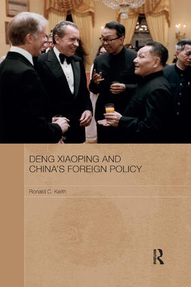 Keith |  Deng Xiaoping and China's Foreign Policy | Buch |  Sack Fachmedien