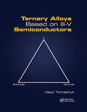 Tomashyk |  Ternary Alloys Based on III-V Semiconductors | Buch |  Sack Fachmedien