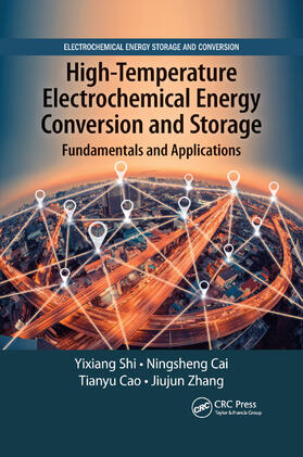 Zhang / Shi / Cai |  High-Temperature Electrochemical Energy Conversion and Storage | Buch |  Sack Fachmedien