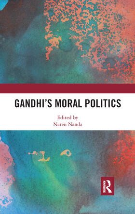 Nanda |  Gandhi's Moral Politics | Buch |  Sack Fachmedien