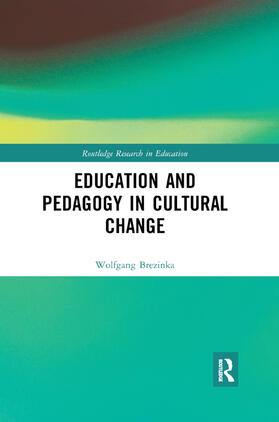 Brezinka |  Education and Pedagogy in Cultural Change | Buch |  Sack Fachmedien