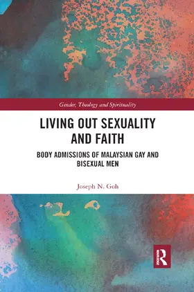 Goh |  Living Out Sexuality and Faith | Buch |  Sack Fachmedien