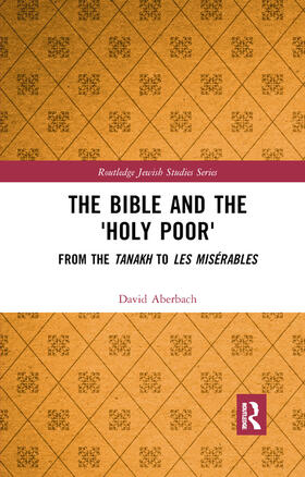 Aberbach |  The Bible and the 'Holy Poor' | Buch |  Sack Fachmedien