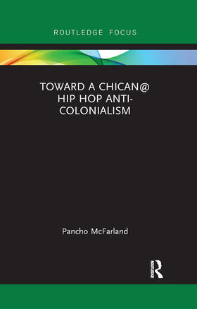 McFarland |  Toward a Chican@ Hip Hop Anti-colonialism | Buch |  Sack Fachmedien