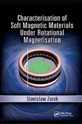 Zurek |  Characterisation of Soft Magnetic Materials Under Rotational Magnetisation | Buch |  Sack Fachmedien