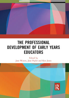 Waters / Payler / Jones |  The Professional Development of Early Years Educators | Buch |  Sack Fachmedien