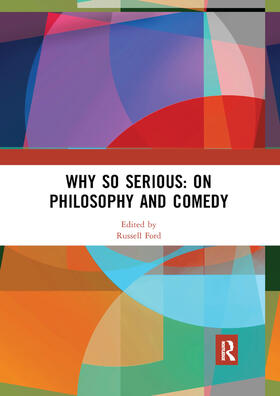 Ford |  Why So Serious: On Philosophy and Comedy | Buch |  Sack Fachmedien