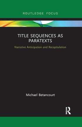 Betancourt |  Title Sequences as Paratexts | Buch |  Sack Fachmedien