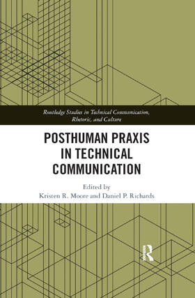 Moore / Richards |  Posthuman Praxis in Technical Communication | Buch |  Sack Fachmedien