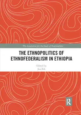 Erk |  The Ethnopolitics of Ethnofederalism in Ethiopia | Buch |  Sack Fachmedien