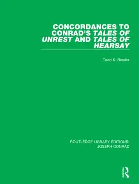 Bender |  Concordances to Conrad's Tales of Unrest and Tales of Hearsay | Buch |  Sack Fachmedien