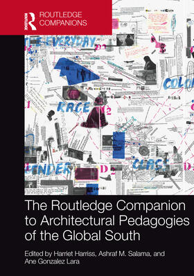 Gonzalez Lara / Harriss / Salama |  The Routledge Companion to Architectural Pedagogies of the Global South | Buch |  Sack Fachmedien