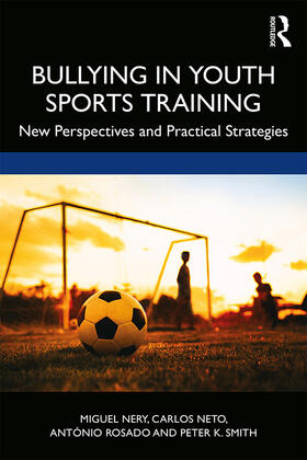 Nery / Neto / Rosado |  Bullying in Youth Sports Training | Buch |  Sack Fachmedien