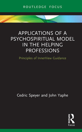 Speyer / Yaphe |  Applications of a Psychospiritual Model in the Helping Professions | Buch |  Sack Fachmedien